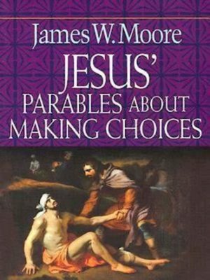 cover image of Jesus' Parables About Making Choices